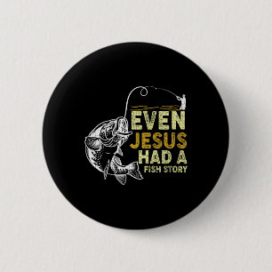 Vintage Christlicher Vater Angeln Selbst Jesus Hat Button
