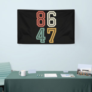 Vintage Classic 86 47 Anti Trump 2024 Anklage Banner
