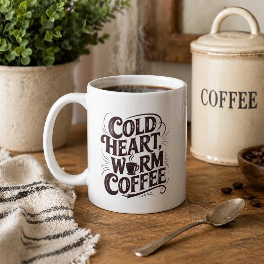 Vintage Cold Heart Warm Coffee  Kaffeetasse