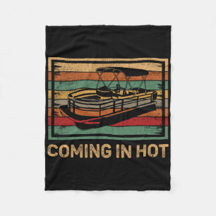 Vintage Coming In Hot Pontoonboot Booten Fleecedecke