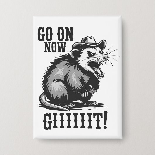 Vintage Cowboy Opossum Geh Jetzt Weiter Western  Button (Vorderseite)