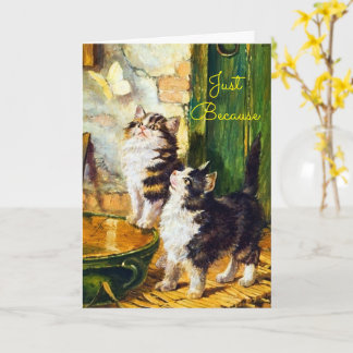 Vintage Curious Kittens Butterfly Art Just Because Karte