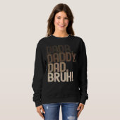 Vintage-Dada-Papa-Vati-Bruh Sweatshirt (Vorne ganz)