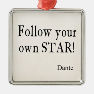 Vintage Dante Zitate folgen Ihrem eigenen Ornament Aus Metall
