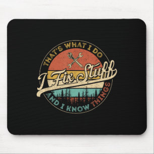 Vintage, das ist was ich tue, ich repariere Sachen Mousepad