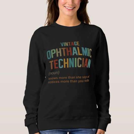 Vintage-Definition eines ophthalmologischen Techni Sweatshirt (Vorderseite)