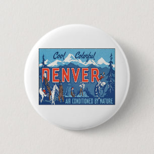 Vintage Denver Colorado Button