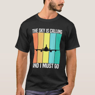 Vintage Der Himmel ruft und ich muss gehen Flugzeu T-Shirt