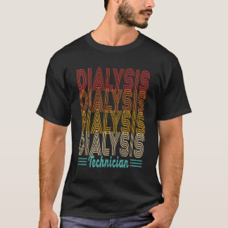 Vintage Dialysetechniker Nephrologie Dialyse Te T-Shirt