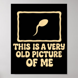 Vintage Dies Ist Ein Sehr Altes Cture Für Männer Poster