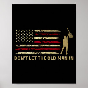 Vintage Don't Let The Old Man In Amerikanische Fla Poster