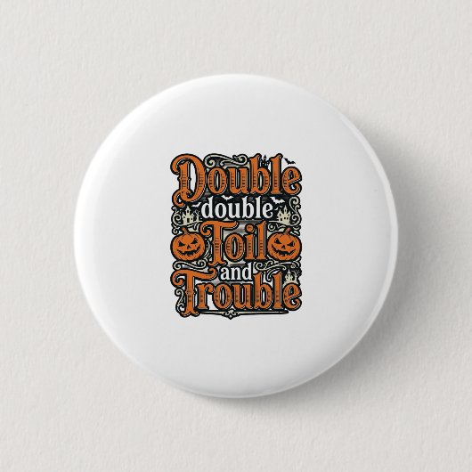 Vintage Double Toil Trouble Halloween-Shirt-Design Button (Vorderseite)