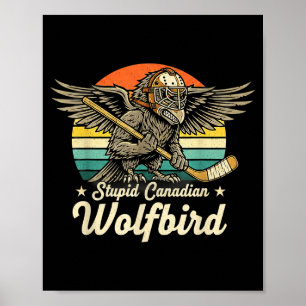 Vintage dummer kanadischer Wolf Vogel lustiger Loo Poster