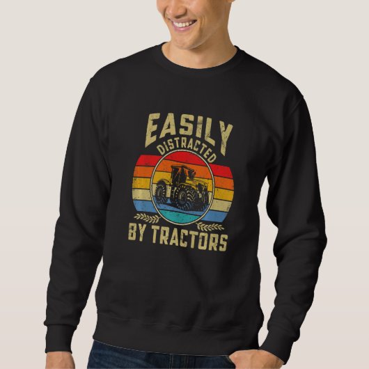Vintage Easily  Distracted By Tractors  Farmer Sweatshirt (Vorderseite)
