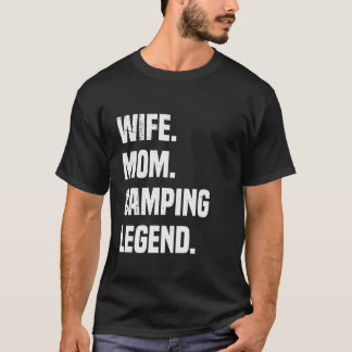 Vintage Ehefrau Mama Camping Legend Funny Retro Ma T-Shirt