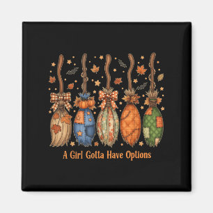 Vintage Ein Mädchen muss Optionen haben Halloween Magnet