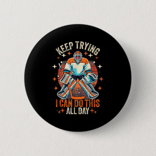 Vintage Eishockey-Torwart Gib Nicht Auf Ich Kann E Button