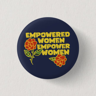 Vintage Empowered Women Empower Women Feminist Art Button