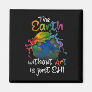 Vintage Erde ohne Kunst ist nur jeder Planet Art E Magnet