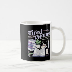 Vintage erschöpfte Mütter Buchclub läuft auf Kaffe Kaffeetasse