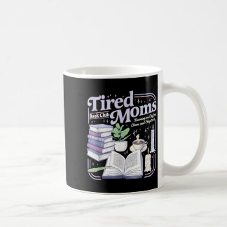 Vintage erschöpfte Mütter Buchclub läuft auf Kaffe Kaffeetasse