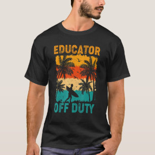 Vintage-Erzieher Außer Dienst Sommerferien Strand T-Shirt