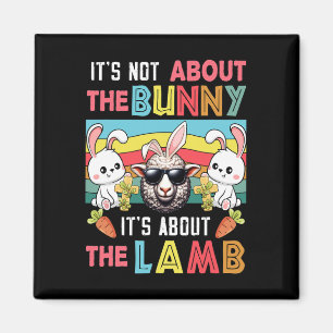 Vintage Es Geht Nicht Um Bunny Es Geht Um Lamm Ost Magnet