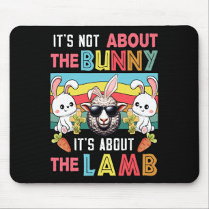 Vintage Es Geht Nicht Um Bunny Es Geht Um Lamm Ost Mousepad