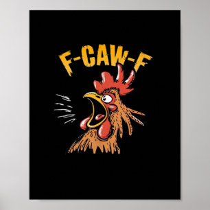 Vintage F-Caw-F Huhn F-Caw-F Lustiger Hahn Humor Poster