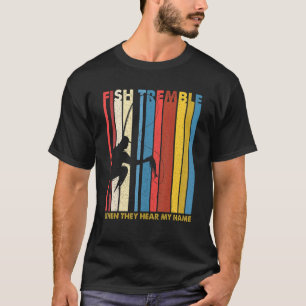 Vintage-Fische zittern, wenn sie meinen Namen höre T-Shirt