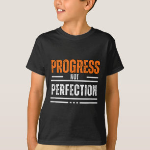 Vintage Fortschritt Nicht Perfektion Motivationssp T-Shirt