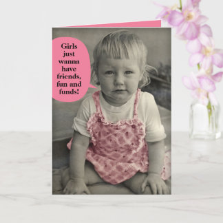 Vintage-Foto – Mädchen wollen nur Spaß & Geld habe Karte