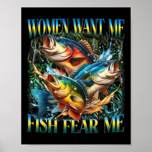 Vintage Frauen wollen, dass ich fische, B fürchte Poster