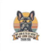 Vintage French Bulldog Sunglasses My Job Is To Sit Aufkleber (Vorderseite)