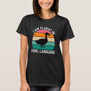 Vintage Funny Duck Ich bin fließend in Fowl Langua T-Shirt