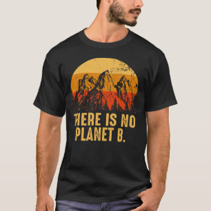 Vintage Gebirgslandschaft Es gibt keinen Planeten T-Shirt