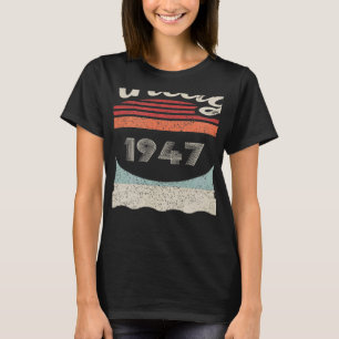 Vintage Geboren 1947 75. Geburtstag 75 Jahre alt T-Shirt