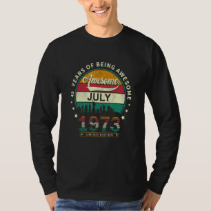 Vintage Geburtstagsfeier Dekoration Juli 1973 1 T-Shirt