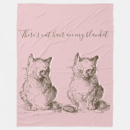 Vintage Grouchy Cats Da sind Katzenhaare auf meine Fleecedecke