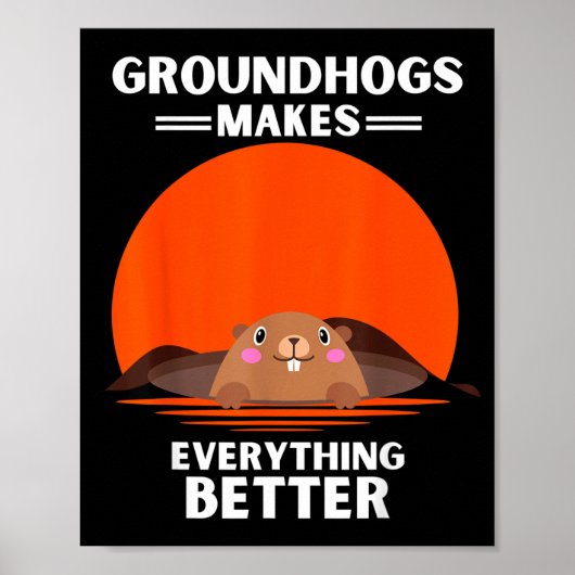 Vintage Groundhog Makes Everything Better Retro  Poster (Vorne)