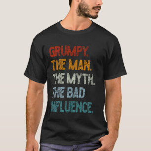 Vintage Grumpy Der Mann Der Mythos Der schlechte E T-Shirt