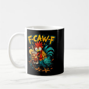 Vintage Hahn F-Caw-F Eistee Lustiger Sarkastischer Kaffeetasse