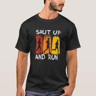 Vintage Halt Den Mund Und Lauf Marathonläufer Mara T-Shirt