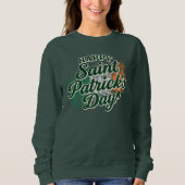 Vintage Happy Saint Patrick's day  Sweatshirt (Vorderseite)