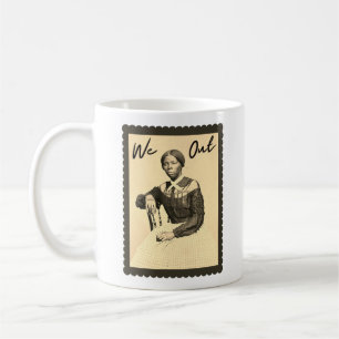 Vintage Harriet Tubman - Wir sind draußen - Schwar Kaffeetasse