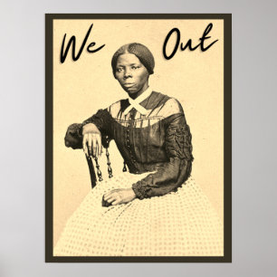Vintage Harriet Tubman - Wir sind draußen - Schwar Poster