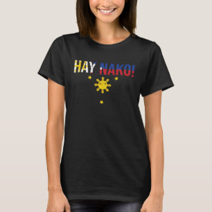 Vintage Hay Nako philippinischer Ausdruck für eine T-Shirt