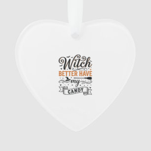 Vintage Hexe Besser Haben Mein Süßigkeiten Hallowe Ornament