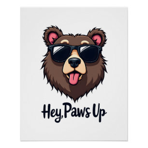 Vintage Hey Paws Up Bär mit Sonnenbrille Lustiger Poster