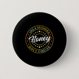 Vintage-Honig wie eine Oma, nur cooler süß Button